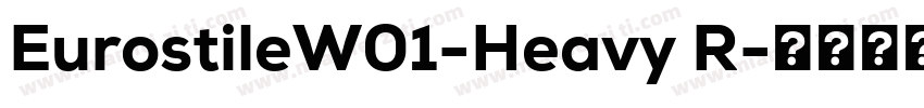 EurostileW01-Heavy R字体转换